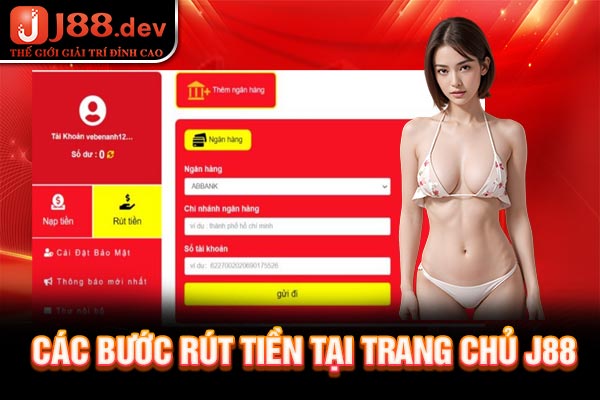 Các bước rút tiền tại trang chủ J88 Các bước rút tiền tại trang chủ J88