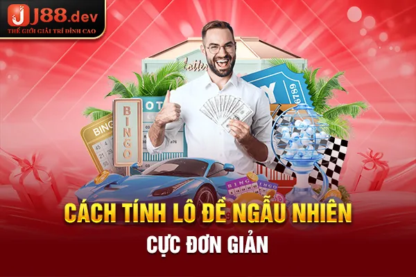 Cách tính lô đề ngẫu nhiên cực đơn giản